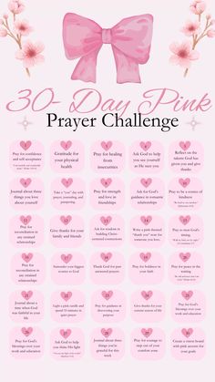 the 30 day pink prayer challenge is shown with hearts and flowers on it's side