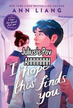 the cover of julia's pov ahnhahh, i hope this finds you