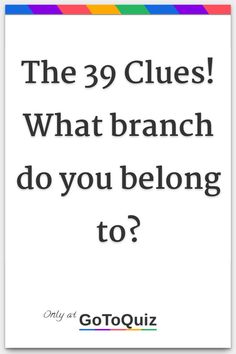 the 39 clues what branch do you belong to?