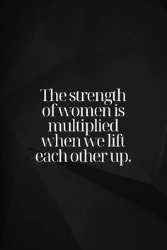 the strength of women is nutriped when we lift each other up