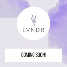 lavender watercolor background with the words lyndr coming soon in white and purple