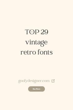 the top 29 vintage retro font styles for your website or blog, and it's free to use