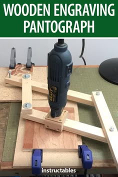 an image of wood engraving with text overlay that reads how to make wooden engraving pantograph