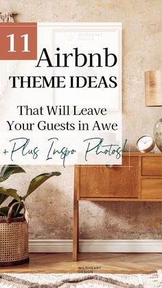 an air bnb theme idea that will leave your guests in awe plus tips