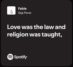 yellowjackets aesthetic ⋆ lottienat Love Was The Law Religion Was Taught, Love Was The Law And Religion Was Taught Tattoo, Fable Aesthetic, God Lyrics, Fable Lyrics, Gigi Perez Wallpaper, Religion Lyrics, Please Be Rude Gigi Perez Lyrics, Gigi Perez Background
