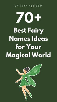 the words, 70 best fairy names ideas for your magic world