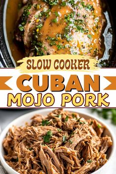 slow cooker cuban mojo pork in a white bowl with the title above it