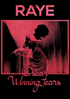 an advertisement for raye's upcoming album, oscar winningyears with a woman in