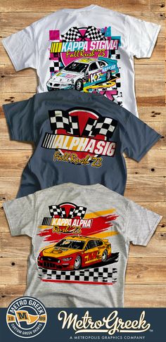 Frat Rush Merch, Frat Rush Shirts, Cool Frat Rush Shirts, Fraternity Shirts Designs Ideas, Nascar Sorority Theme, Race Car Sorority Theme, Sorority Racing Theme, Summer Rush Fraternity Apparel, Rush Shirts Fraternity