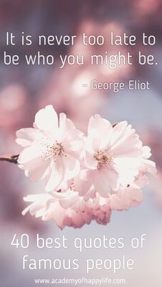 a quote from george ellott about the best quotes for people who love flowers