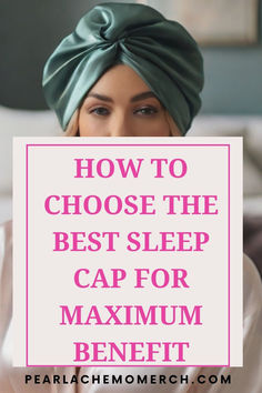 Explore quick tips for what to look out for when choosing a sleep cap for maximum benefit. You will learn how to make the best decisions when you are faced with a variety of sleep bonnets or turbans on the market.
You can also visit our website, pearlachemomerch.com to order quality sleep caps.