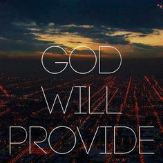 an aerial view of a city at night with the words god will provide