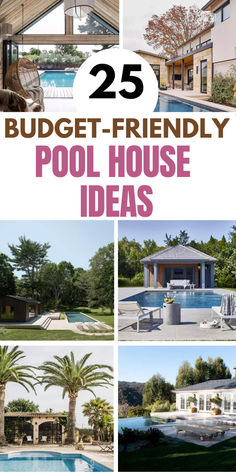 the 25 budget - friendly pool house ideas