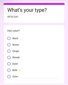 the text box for what's your type?