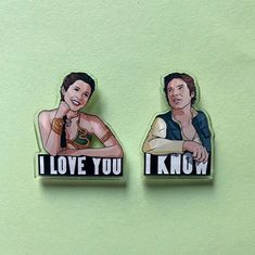 two stickers that say i love you, i know