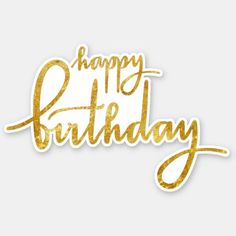 a happy birthday card with gold foil lettering