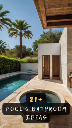 an outdoor hot tub next to a swimming pool with palm trees in the background and text overlay that reads 21 pools & bathroom ideas