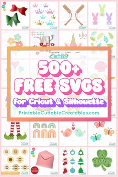 a poster with the words 500 free svg for cricut and silhouettes