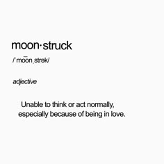 the words moon - struck are written in black and white