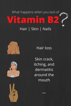What happens to your hair, skin and nails then you are lacking of vitamin B2 B6 Deficiency Symptoms, Vitamin B5 Benefits Skin, B5 Deficiency, Vitamin B3 Deficiency, B Vitamins Deficiency, B 12 Deficiency Symptoms, Understanding Vitamin B6, Vitamin B4 Deficiency Sign, What Is Vitamin K2