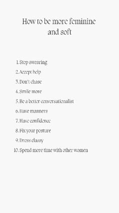 Feminine Ways, How To Be Sweet, How To Be More Lady Like, How To Stay Pretty, How To Be A Soft Woman, How To Text More Feminine, Looking More Feminine, How To Be A Gentle Woman, Soft Feminine Era