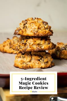 cookies stacked on top of each other with text overlay reading 5 ingredient magic cookies recipe review