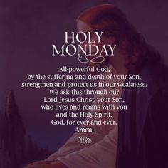Holy Sunday Quotes, Holy Week Messages, Holy Monday Blessings, Lent Motivational Message, Holy Monday Quotes, Easter Monday Prayer, Holy Monday Images, Religious Monday Prayer, Lent Season Spiritual Reminder