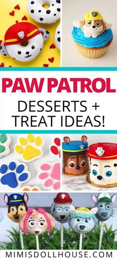 paw patrol desserts and treat ideas with text overlay