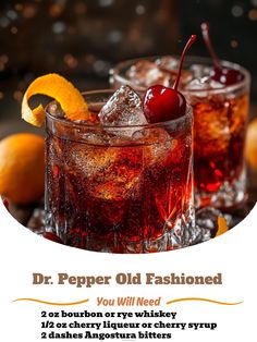 an ad for dr pepper's old fashioned cocktails with orange slices and cherries