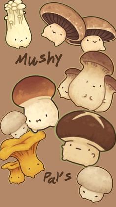 mushrooms with the words mush pal's written on them