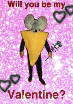 a valentine card with an image of a mouse holding a star and the words will you be my valentine?