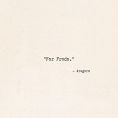the words for frodo are written in black ink on a white paper background