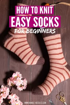 socks and flowers with text overlay how to knit easy socks for beginners
