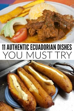 two pictures with different types of food and the words 11 authentic mexican dishes you must try
