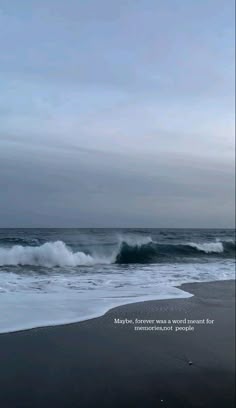 waves crashing on the beach with a quote written below it that reads, there is no image here to provide a caption for