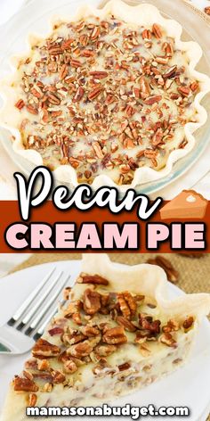 pecan cream pie on a white plate with a fork in front of it and text overlay that reads pecan cream pie