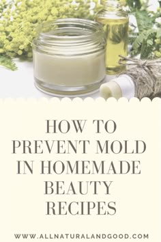 Diy Herbal Skin Care, How To Make Homemade Beauty Products, Diy Moisture Control Tips, How To Make Diy Beauty Products, Diy Herbal Skin Care Recipes, Homemade Mold Prevention Tips, Diy Mold Testing, How To Make Herbal Skincare, How To Make Makeup Molds