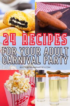 the words, 24 recipes for your adult carnival party are in front of pictures of food and drinks