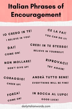 an italian phrase that is written in pink and white with the words'italian phrases of encouragement '