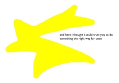 a yellow bird with the words, and here i thought could cross you to do something the right way for once