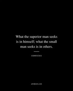 a black and white photo with the quote what the supervisor man sees is in himself