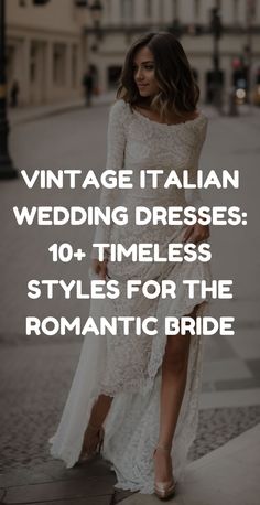 Vintage Italian wedding dresses featuring lace, silk, and classic silhouettes.