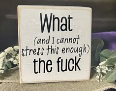 Funny Shelf Decor, Snarky Signs For The Home, Funny Sarcastic Quote Decor, Funny Tiered Tray Bundle, Cubicle Quotes Funny Sign, Sarcastic Office Signs, Mini Wood Cubicle Signs, Funny Desk Signs, Humorous Desk Sign