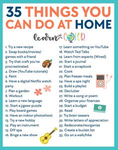 35 Things You Can Do From Home - Learn in Color How To Have Fun By Yourself At Home, New Things To Learn At Home, Things I Can Do At Home, To Do List For Kids At Home, Activities You Can Do At Home, Skills To Learn At Home, Fun Skills To Learn At Home, List Of Things To Do At Home, What To Do At Home For Kids