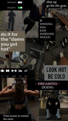 a collage of photos with words and pictures on the bottom right side, below which reads do it for the damn you got hot