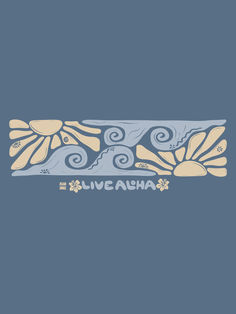 the words liveahha written in gold and blue on a gray background with flowers