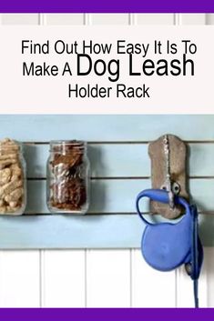 a rack that has some food on it and the words find out how easy it is to make a dog leash holder rack