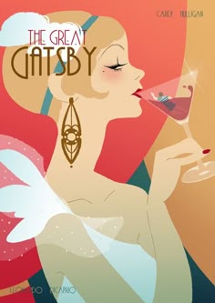 the great gatsby poster features a woman holding a wine glass in front of her face