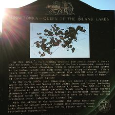 the sign is telling people about the queen of the inland lakes in minnesota, canada