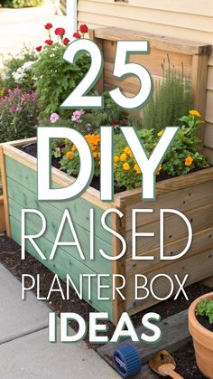 the 25 diy raised planter box ideas